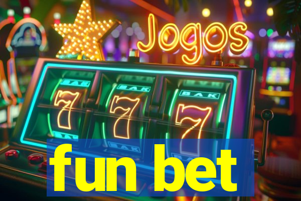 fun bet